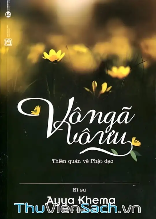 Ảnh bìa sách Vô Ngã Vô Ưu