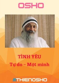 Tình Yêu - Tự Do - Một Mình Tình Yêu - Tự Do - Một Mình