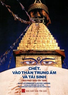 Chết Vào Thân Trung Ấm Và Tái Sinh Chết Vào Thân Trung Ấm Và Tái Sinh