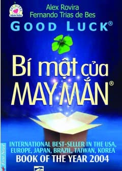 Good Luck - Bí Mật Của May Mắn Good Luck - Bí Mật Của May Mắn