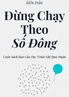 Đừng Chạy Theo Số Đông