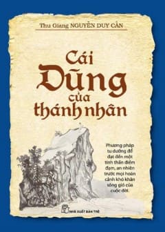 Cái Dũng Của Thánh Nhân Cái Dũng Của Thánh Nhân