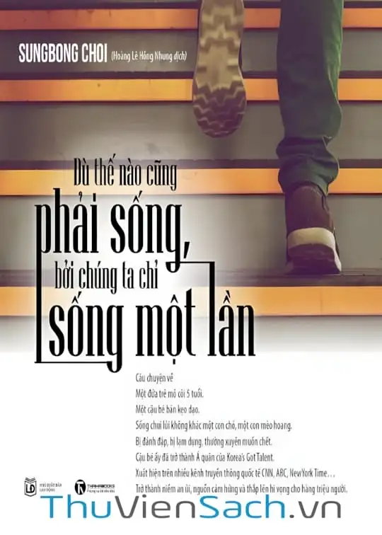 Ảnh bìa sách Dù Thế Nào Cũng Phải Sống, Bởi Chúng Ta Chỉ Sống Một Lần