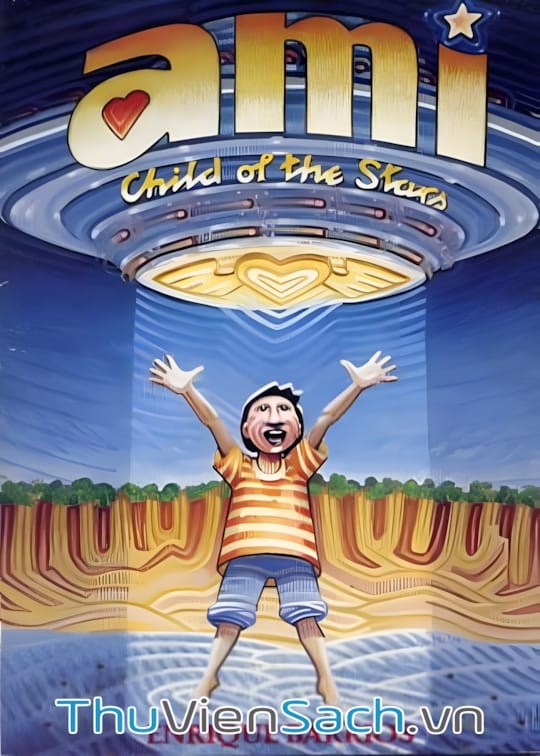 Ảnh bìa sách Ami - Cậu Bé Của Các Vì Sao - Quyển 2