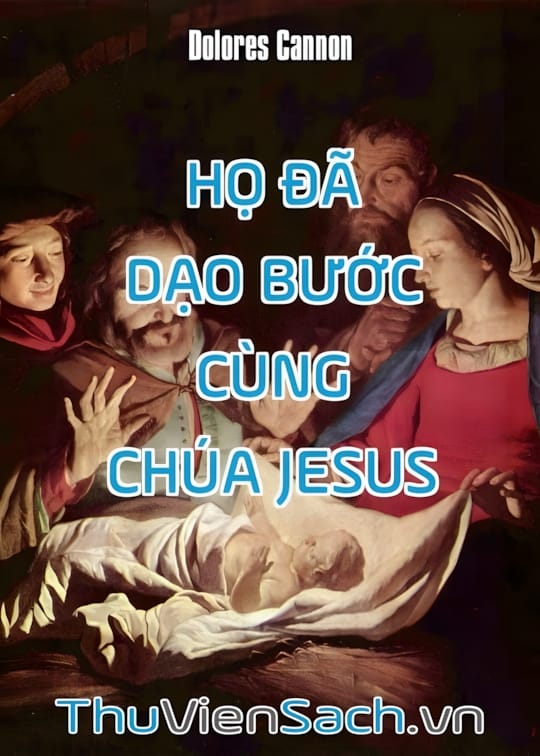 Ảnh bìa sách Họ Đã Dạo Bước Cùng Chúa Jesus
