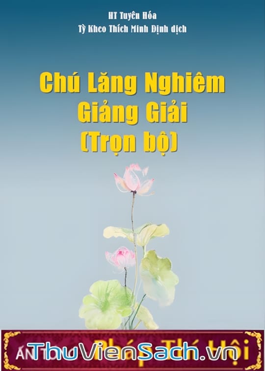 Ảnh bìa sách Chú Lăng Nghiêm Kệ Và Giảng Giải