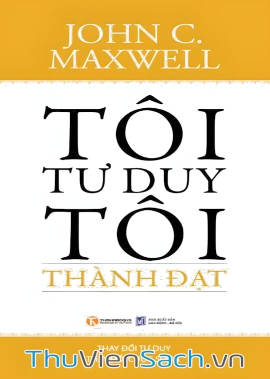 Ảnh bìa sách Tôi Tư Duy - Tôi Thành Đạt