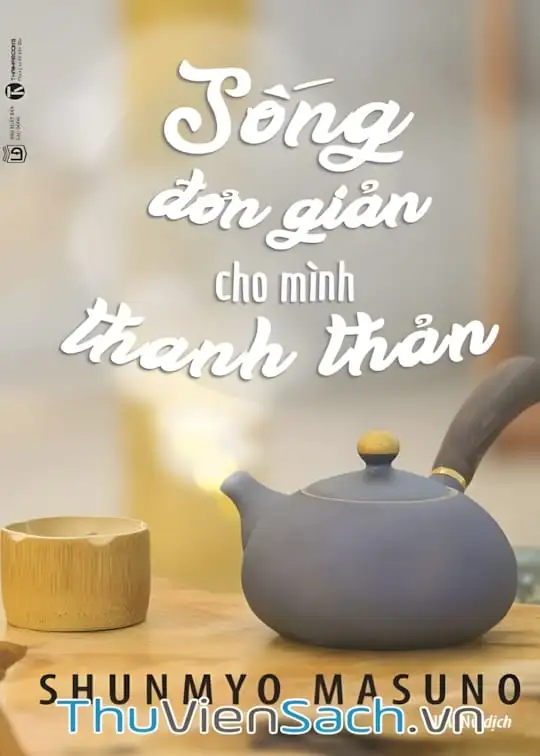Ảnh bìa sách Sống Đơn Giản Cho Mình Thanh Thản