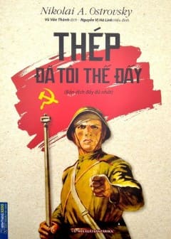 Thép Đã Tôi Thế Đấy Thép Đã Tôi Thế Đấy