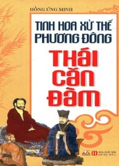 Tinh Hoa Xử Thế Phương Đông Tinh Hoa Xử Thế Phương Đông