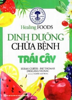 Dinh Dưỡng Chữa Bệnh - Trái Cây Dinh Dưỡng Chữa Bệnh - Trái Cây