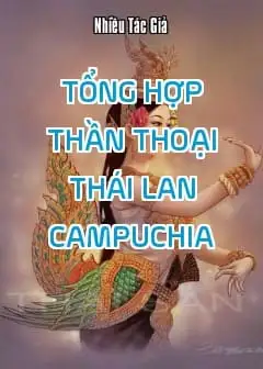 Tổng Hợp Thần Thoại Thái Lan - Campuchia