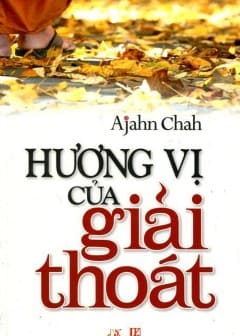Hương Vị Của Giải Thoát Hương Vị Của Giải Thoát