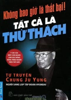 Không Bao Giờ Là Thất Bại, Tất Cả Là Thử Thách Không Bao Giờ Là Thất Bại, Tất Cả Là Thử Thách