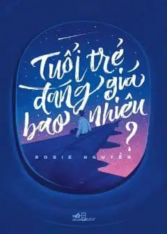 Tuổi Trẻ Đáng Giá Bao Nhiêu?