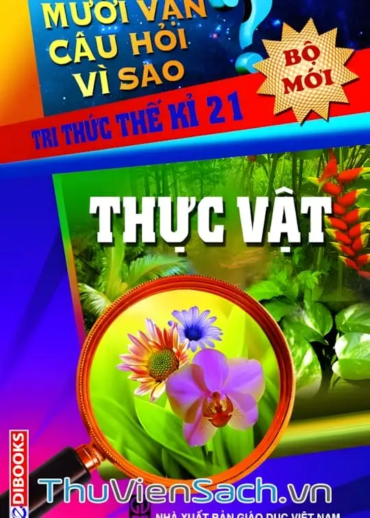 Ảnh bìa sách 10 Vạn Câu Hỏi Vì Sao - Thực Vật