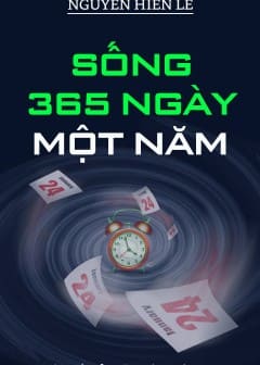 Sống 365 Ngày Một Năm Sống 365 Ngày Một Năm