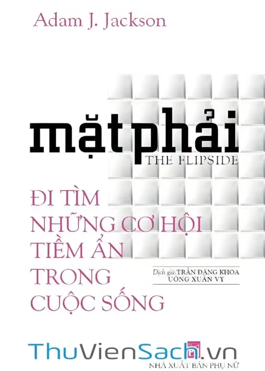 Ảnh bìa sách Mặt Phải - Đi Tìm Những Cơ Hội Tiềm Ẩn Trong Cuộc Sống