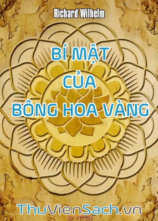 Ảnh bìa sách Bí Mật Của Bông Hoa Vàng: Cuốn Sách Đạo Giáo Trung Quốc Về Thiền
