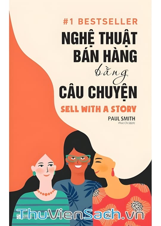 Ảnh bìa sách Nghệ Thuật Bán Hàng Bằng Câu Chuyện
