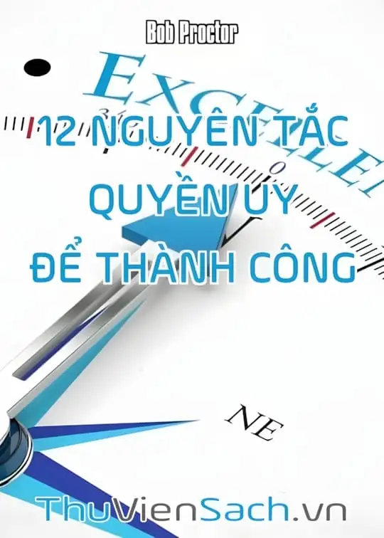 Ảnh bìa sách 12 Nguyên Tắc Quyền Uy Để Thành Công