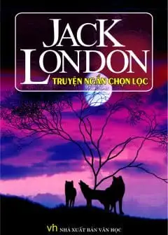 Jack London Truyện Ngắn Chọn Lọc