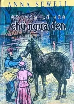 Chuyện Kể Của Chú Ngựa Đen