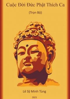 Cuộc Đời Đức Phật Thích Ca