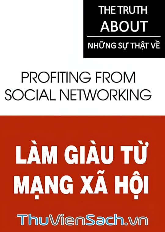 Ảnh bìa sách Những Sự Thật - Làm Giàu Từ Mạng Xã Hội