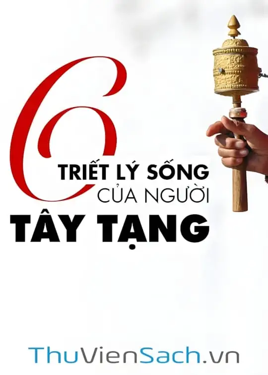 Ảnh bìa sách 6 Triết Lý Sống Của Người Tây Tạng