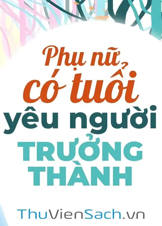 Ảnh bìa sách Phụ Nữ Có Tuổi Yêu Người Trưởng Thành