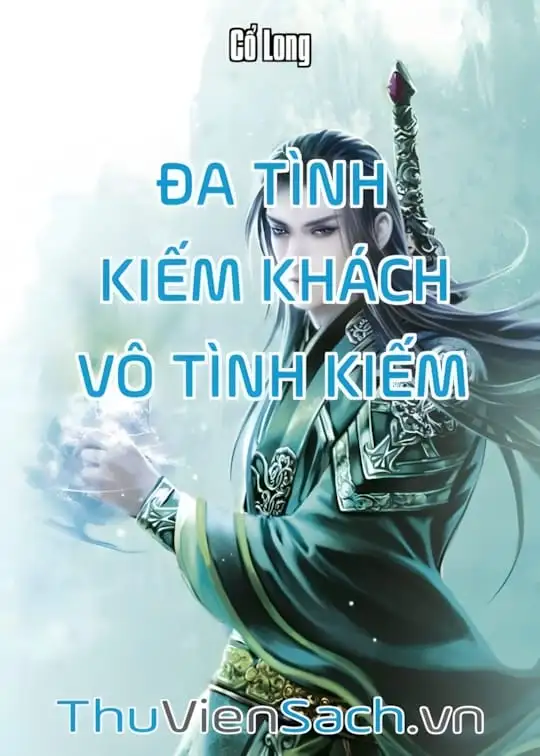 Ảnh bìa sách Đa Tình Kiếm Khách Vô Tình Kiếm