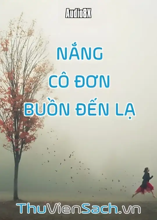 Ảnh bìa sách Nắng Cô Đơn Buồn Đến Lạ