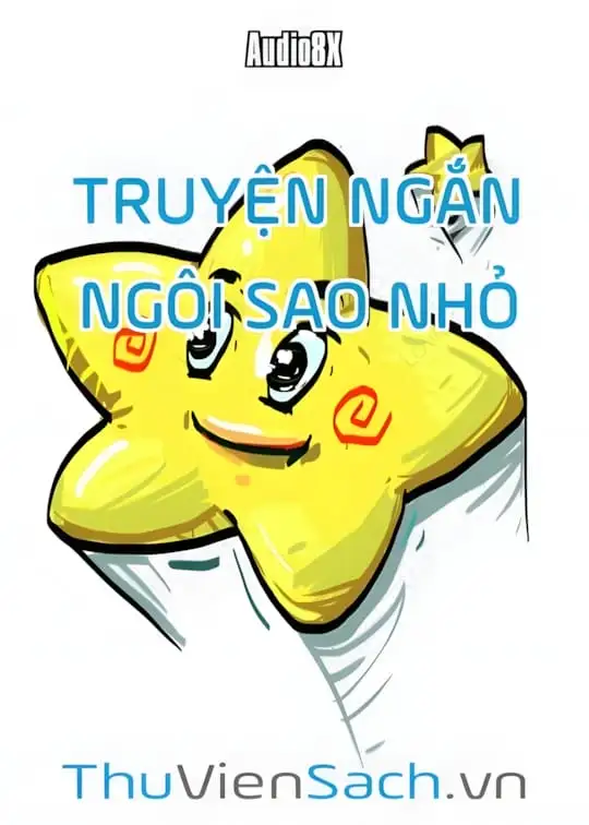 Ảnh bìa sách Truyện Ngắn: Ngôi Sao Nhỏ