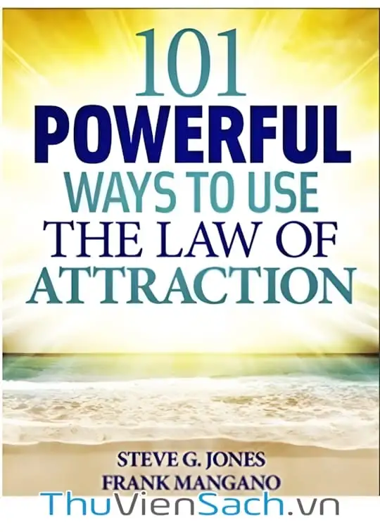 Ảnh bìa sách 101 Cách Hiệu Quả Để Sử Dụng Luật Hấp Dẫn