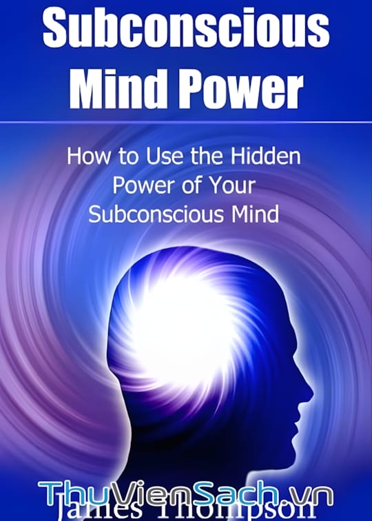Ảnh bìa sách Tiềm Thức - Sức Mạnh Của Tiềm Thức