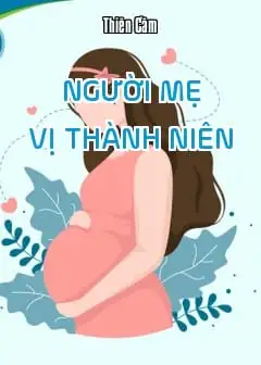 Người Mẹ Vị Thành Niên