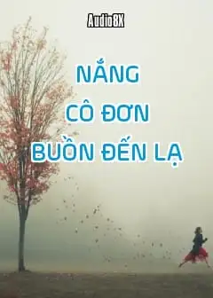 Nắng Cô Đơn Buồn Đến Lạ