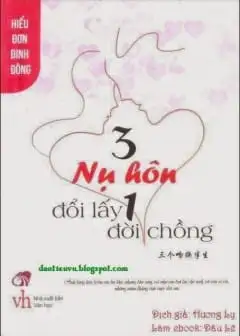 Ba Nụ Hôn Đổi Lấy Một Đời Chồng