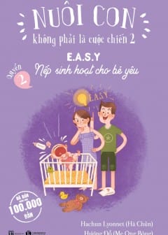 Nuôi Con Không Phải Là Cuộc Chiến - Quyển 2 Nuôi Con Không Phải Là Cuộc Chiến - Quyển 2