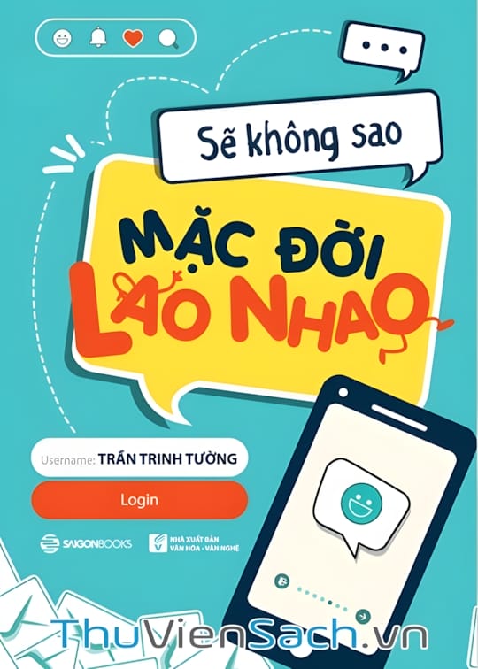 Ảnh bìa sách Sẽ Không Sao: Mặc Đời Lao Nhao