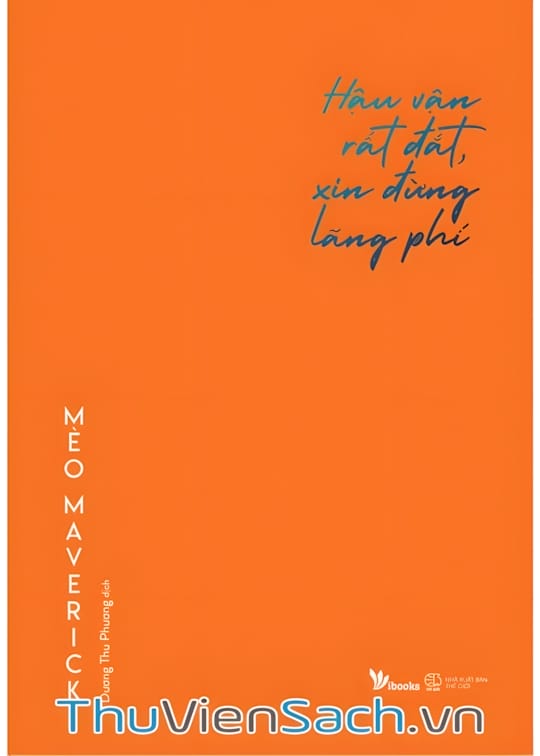Ảnh bìa sách Hậu Vận Rất Đắt, Xin Đừng Lãng Phí