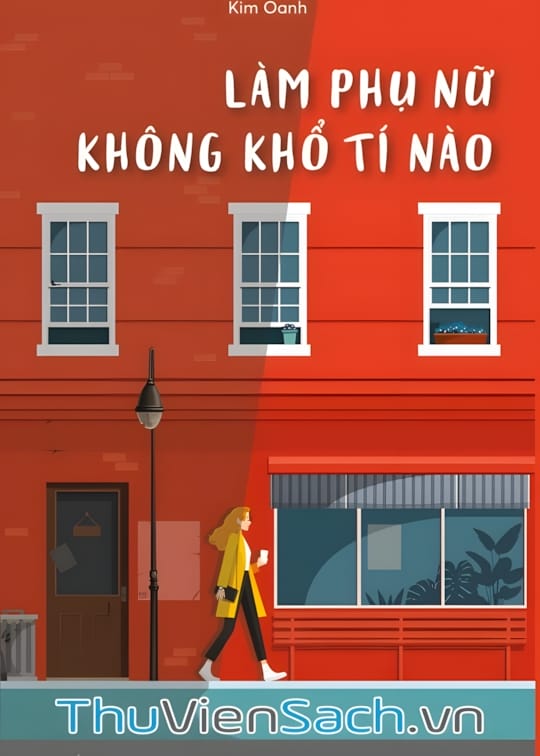 Ảnh bìa sách Làm Phụ Nữ Không Khổ Tý Nào