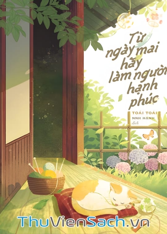 Ảnh bìa sách Từ Ngày Mai Hãy Làm Người Hạnh Phúc