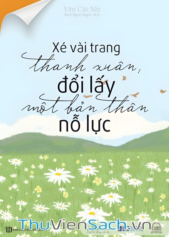 Ảnh bìa sách Xé Vài Trang Thanh Xuân, Đổi Lấy Một Bản Thân Nỗ Lực