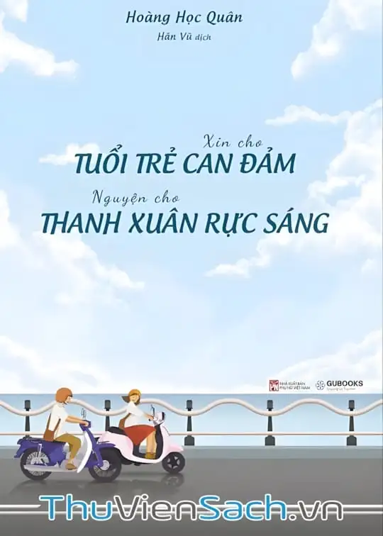 Ảnh bìa sách Xin Cho Tuổi Trẻ Can Đảm Nguyện Cho Thanh Xuân Rực Sáng