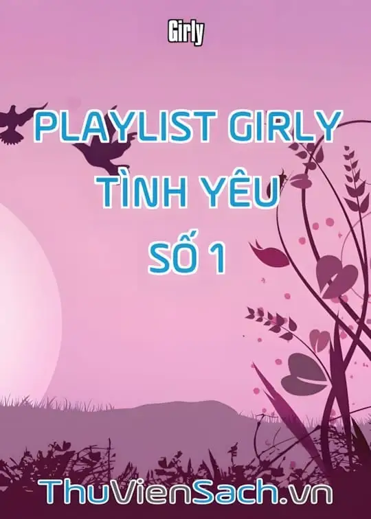 Ảnh bìa sách Playlist Girly Tình Yêu - Số 1