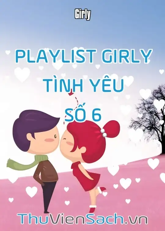 Ảnh bìa sách Playlist Girly Tình Yêu - Số 6