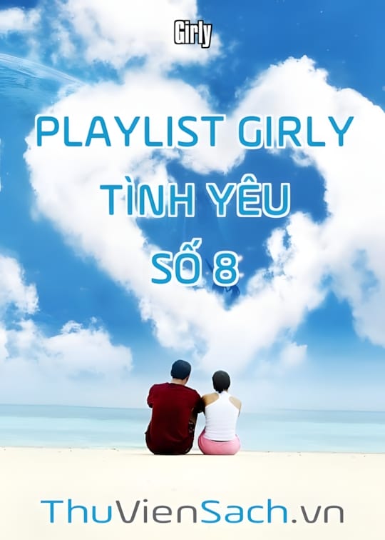 Ảnh bìa sách Playlist Girly Tình Yêu - Số 8
