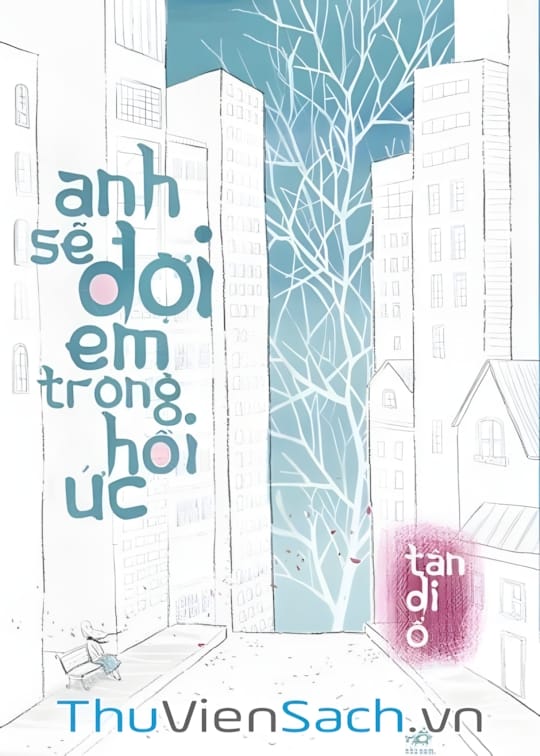 Ảnh bìa sách Anh Sẽ Đợi Em Trong Hồi Ức